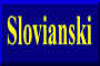 slovianski: slovjanski, slovianski-N